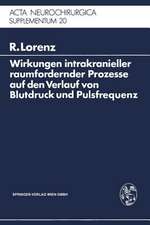 Wirkungen intrakranieller raumfordernder Prozesse auf den Verlauf von Blutdruck und Pulsfrequenz: Ein klinischer Beitrag zur Frage der Dysregulation vegetativer Funktionen durch zentrale Läsionen