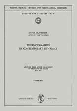 Thermodynamics in Contemporary Dynamics: Lectures Held at the Department of Mechanics of Solids July 1971