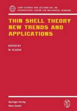 Thin Shell Theory: New Trends and Applications