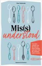 Mis(s)understood