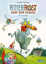 Ritter Rost 8: Ritter Rost geht zur Schule (Ritter Rost mit CD, Bd. 8)