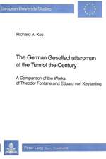 The German Gesellschaftsroman at the Turn of the Century: A Comparison of the Works of Theodor Fontane & Edward Von Keyserling