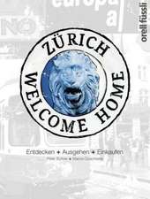 Zürich-Welcome Home