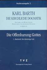 Karl Barth: Die Offenbarung Gottes I