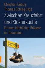 Zwischen Kreuzfahrt und Klosterküche