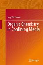 Organic Chemistry in Confining Media