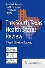 The South Texas Health Status Review: A Health Disparities Roadmap