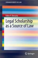 Legal Scholarship as a Source of Law