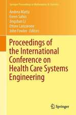 Proceedings of the International Conference on Health Care Systems Engineering