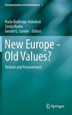 New Europe - Old Values?: Reform and Perseverance