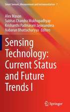 Sensing Technology: Current Status and Future Trends I