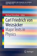 Carl Friedrich von Weizsäcker: Major Texts in Physics