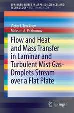 Flow and Heat and Mass Transfer in Laminar and Turbulent Mist Gas-Droplets Stream over a Flat Plate