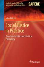 Social Justice in Practice: Questions in Ethics and Political Philosophy