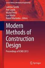 Modern Methods of Construction Design: Proceedings of ICMD 2013