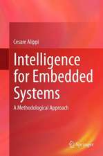 Intelligence for Embedded Systems: A Methodological Approach