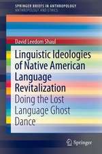 Linguistic Ideologies of Native American Language Revitalization