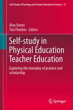 Self-Study in Physical Education Teacher Education: Exploring the interplay of practice and scholarship