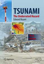 Tsunami: The Underrated Hazard