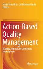 Action-Based Quality Management: Strategy and Tools for Continuous Improvement