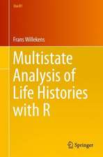 Multistate Analysis of Life Histories with R