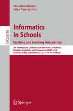 Informatics in SchoolsTeaching and Learning Perspectives: 7th International Conference on Informatics in Schools: Situation, Evolution, and Perspectives, ISSEP 2014, Istanbul, Turkey, September 22-25, 2014. Proceedings