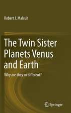 The Twin Sister Planets Venus and Earth