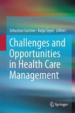 Challenges and Opportunities in Health Care Management