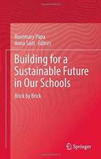 Building for a Sustainable Future in Our Schools