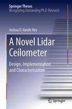 A Novel Lidar Ceilometer: Design, Implementation and Characterisation