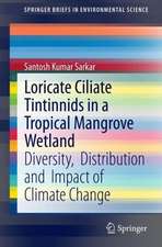 Loricate Ciliate Tintinnids in a Tropical Mangrove Wetland: Diversity, Distribution and Impact of Climate Change