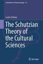 The Schutzian Theory of the Cultural Sciences