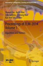 Proceedings of ELM-2014 Volume 1: Algorithms and Theories