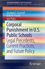 Corporal Punishment in U.S. Public Schools: Legal Precedents, Current Practices, and Future Policy