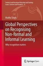 Global Perspectives on Recognising Non-formal and Informal Learning: Why Recognition Matters