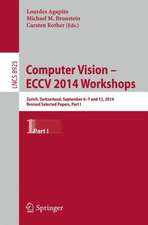 Computer Vision - ECCV 2014 Workshops