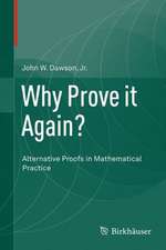 Why Prove it Again?