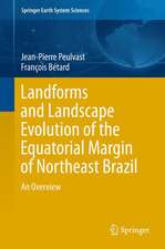 Landforms and Landscape Evolution of the Equatorial Margin of Northeast Brazil: An Overview