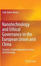 Nanotechnology and Ethical Governance in the European Union and China: Towards a Global Approach for Science and Technology