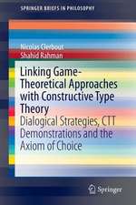 Linking Game-Theoretical Approaches with Constructive Type Theory: Dialogical Strategies, CTT demonstrations and the Axiom of Choice