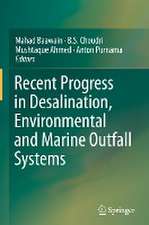 Recent Progress in Desalination, Environmental and Marine Outfall Systems