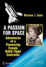 A Passion for Space: Adventures of a Pioneering Female NASA Flight Controller