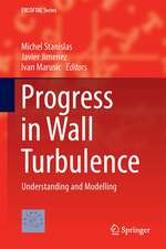 Progress in Wall Turbulence 2: Understanding and Modelling