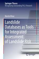 Landslide Databases as Tools for Integrated Assessment of Landslide Risk