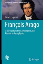 François Arago: A 19th Century French Humanist and Pioneer in Astrophysics