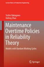 Maintenance Overtime Policies in Reliability Theory: Models with Random Working Cycles