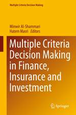 Multiple Criteria Decision Making in Finance, Insurance and Investment