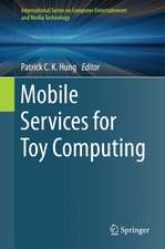 Mobile Services for Toy Computing