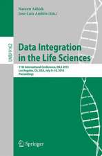 Data Integration in the Life Sciences: 11th International Conference, DILS 2015, Los Angeles, CA, USA, July 9-10, 2015, Proceedings