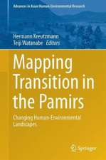 Mapping Transition in the Pamirs: Changing Human-Environmental Landscapes